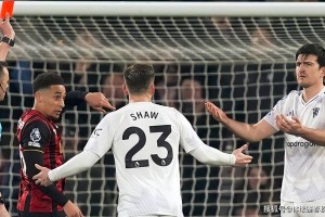 马奎尔遭英足总指控或加刑！无缘玫瑰德比，恐再错过曼联vs切尔西